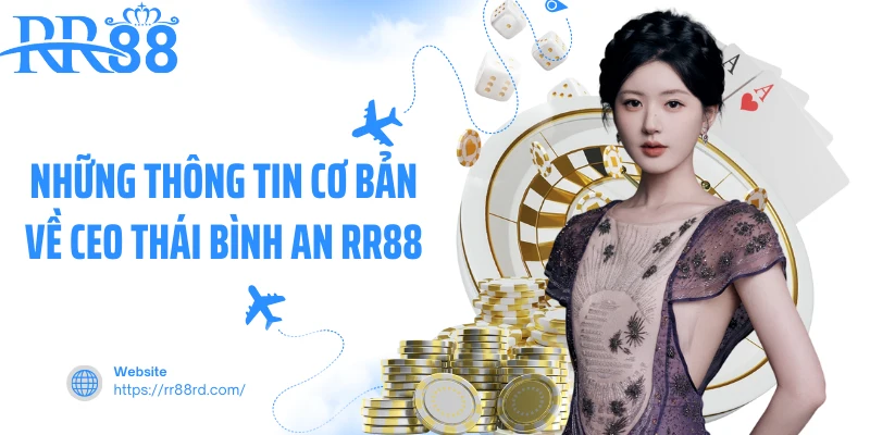 CEO Thái Bình An - hình ảnh - vnrr88.vip CEO Thái Bình An - hình ảnh - vnrr88.vip